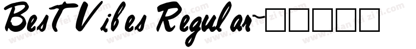 BestVibes Regular字体转换
